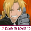 Edward Elric of Fullmetal Alchemist Brother hood giving a thumbs up with the text Love is Love
